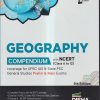 GEOGRAPHY COMPENDIUM WITH NCERT (FOR UPSC IAS & STATE PSC GENERAL STUDIES PRELIMS & MAIN EXAMS) | DISHA PUBLICATIONS