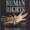 HUMAN RIGHTS | DR. S.C. SINGHAL | Lakshmi Narain Agarwal