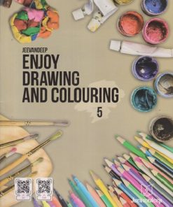 ENJOY DRAWING AND COLOURING Std. 5 | Jeevandeep