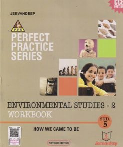 PERFECT PRACTICE SERIES ENVIRONMENTAL STUDIES- 2 WORKBOOK (How We Came To Be) Std- 5 | Jeevandeep