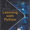 LEARNING WITH PYTHON | ALLEN DOWNEY, JEFFREY ELKNER, CHRIS MEYERS | DREAMTECH
