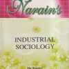 NARAINs INDUSTRIAL SOCIOLOGY | DR. KUMAR | Lakshmi Narain Agarwal