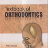TEXTBOOK OF ORTHODONTICS | SRIDHAR PREMKUMAR | ELSEVIER