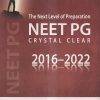 THE NEXT LEVEL OF PREPARATION NEET PG CRYSTAL CLEAR 2016-2022 | THAMEEM SAIF, APURV MEHRA, AKHIL MONGA, KAVAN PARIKH | JAYPEE