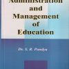 ADMINISTRATION AND MANAGEMENT OF EDUCATION | DR. S.R. PANDYA | Himalaya Publishing House