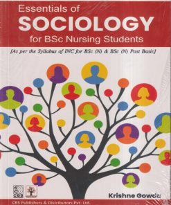 ESSENTIALS OF SOCIOLOGY (BSc NURSING STUDENTS) | KRISHNE GOWDA | CBS