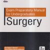 EXAM PREPARATORY MANUAL FOR UNDERGRADUATES SURGERY | GUNJAN S. DESAI, VERUSHKA MANSUKHANI, PRASAD PANDE | JAYPEE