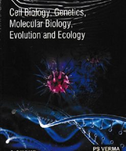 CELL BIOLOGY, GENETICS, MOLECULAR BIOLOGY, EVOLUTION AND ECOLOGY | DR. P.S. VERMA, DR. V.K. AGARWAL | S.Chand