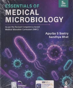 ESSENTIALS OF MEDICAL MICROBIOLOGY | APURBA S. SASTRY, SANDHYA BHAT | Jaypee