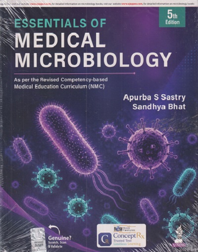 ESSENTIALS OF MEDICAL MICROBIOLOGY | APURBA S. SASTRY, SANDHYA BHAT | Jaypee