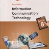 INFORMATION COMMUNICATION TECHNOLOGY Book/Std- 8 | DELNAZ EDULJI |  Jeevandeep