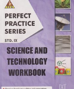 PERFECT PRACTICE SERIES SCIENCE AND TECHNOLOGY WORKBOOK Std. 9 | Jeevandeep