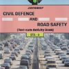 CIVIL DEFENCE AND ROAD SAFETY (TEXT CUM ACTIVITY BOOK) Std. 9 | Jeevandeep