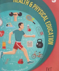 HEALTH & PHYSICAL EDUCATION (TEXT CUM WORKBOOK) Std- 9 | Jeevandeep