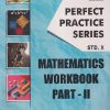 PERFECT PRACTICE SERIES MATHEMATICS WORKBOOK PART- II Std- 10 | Jeevandeep