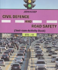 CIVIL DEFENCE AND ROAD SAFETY (TEXT CUM ACTIVITY BOOK) Std. 10 | Jeevandeep