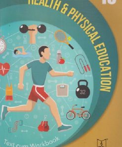 HEALTH & PHYSICAL EDUCATION (TEXT CUM WORKBOOK) Std- 10 | Jeevandeep