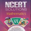 NCERT SOLUTIONS MATHEMATICS For CLASS 6th | RK BEHL, NITIKA SINGH BISLA | Arihant Publications