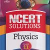 NCERT SOLUTIONS PHYSICS For CLASS 11th | NIPENDRA BHATNAGAR | Arihant Publications