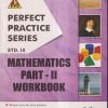 PERFECT PRACTICE SERIES MATHEMATICS PART- II WORKBOOK Std- 9 | Jeevandeep