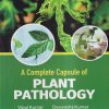 A COMPLETE CAPSULE OF PLANT PATHOLOGY | VIPUL KUMAR, DEVENDRA KUMAR, ARCHANA T.S. | KALYANI PUBLISHERS