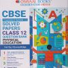 CBSE QUESTION BANK (CHAPTERWISE & TOPICWISE) SOLVED PAPERS 2024 EXAM CLASS- 12th PHYSICAL EDUCATION | OSWAAL BOOKS