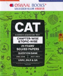 CAT (Common Admission Test) 25 YEARs (Chapterwise & Topicwise) Solved Papers Question Bank 2025 | OSWAAL BOOKS