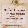 THE CHRONIC DISEASES THEIR PARTICULAR NATURE & THEIR HOMOEOPATHIC CURE (THEORETICAL PART WITH INDEX) | DR. SAMUEL HAHNEMANN | B. JAIN