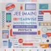 JEE (MAIN) 22 YEARWISE SOLVED PAPERS 2022 (ALL SHIFTS) PHYSICS 2023 | OSWAAL BOOKS