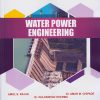 WATER POWER ENGINEERING (Third Year (T.Y.) B. Tech Course In Civil Engineering Semester – 6 DBATU)