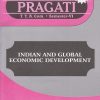 PRAGATI - INDIAN AND GLOBAL ECONOMIC DEVELOPMENT (Third Year B.Com. - Semester 6)