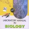 COMPREHENSIVE LABORATORY MANUAL IN BIOLOGY For Class XI/Std. 11th CBSE | DR. PRAGYA DIXIT, DR. J.P. SHARMA | Laxmi