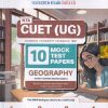 NTA CUET (UG) (COMMON UNIVERSITY ENTRANCE TEST) 10 MOCK TEST PAPERS 2025 GEOGRAPHY | OSWAAL BOOKS