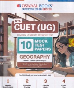 NTA CUET (UG) (COMMON UNIVERSITY ENTRANCE TEST) 10 MOCK TEST PAPERS 2025 GEOGRAPHY | OSWAAL BOOKS