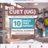 NTA CUET (UG) (COMMON UNIVERSITY ENTRANCE TEST) 10 MOCK TEST PAPERS 2025 POLITICAL SCIENCE | OSWAAL BOOKS
