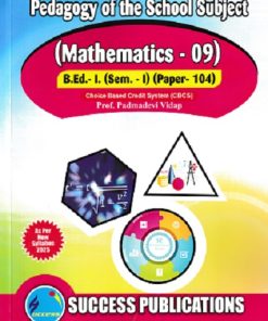 PEDAGOGY OF THE SCHOOL SUBJECT (MATHEMATICS) [09] (B.ED.- I PAPER- 104) | PROF. PADMADEVI VIDAP | SUCCESS