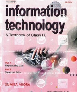 INFORMATION TECHNOLOGY For Class 9th CBSE | SUMITA ARORA | Dhanpat Rai