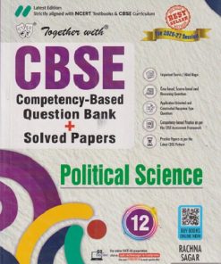 TOGETHER WITH CBSE QUESTION BANK (STUDY MATERIAL) CLASS 12 POLITICAL SCIENCE | NAMRATA SINGH | Rachna Sagar Publications
