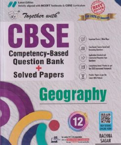 TOGETHER WITH CBSE QUESTION BANK (STUDY MATERIAL) CLASS 12 GEOGRAPHY | MS. LALITA JHA, MS. KAVYA JHA | Rachna Sagar Publications