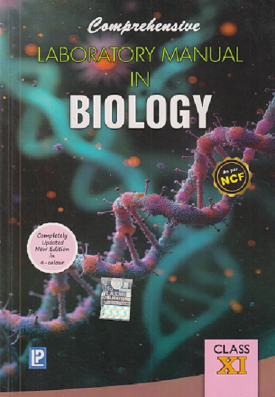 COMPREHENSIVE LABORATORY MANUAL IN BIOLOGY For Class XI/Std. 11th CBSE | DR. PRAGYA DIXIT, DR. J.P. SHARMA | Laxmi