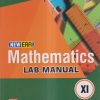MATHEMATICS LAB MANUAL CLASS- 11th CBSE | DR. HIMANI DEM | G.R. Bathla & Sons