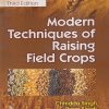 MODERN TECHNIQUES OF RAISING FIELD CROPS | CHHIDDA SINGH, PREM SINGH, RAJBIR SINGH | CBS