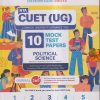 NTA CUET (UG) (COMMON UNIVERSITY ENTRANCE TEST) 10 MOCK TEST PAPERS 2023 POLITICAL SCIENCE | OSWAAL BOOKS