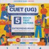NTA CUET (UG) (COMMON UNIVERSITY ENTRANCE TEST) 5 MOCK TEST PAPERS 2023 ENTREPRENEURSHIP | OSWAAL BOOKS