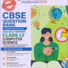 CBSE QUESTION BANK (CHAPTERWISE & TOPICWISE) SOLVED PAPERS 2025 EXAM CLASS- 12th COMPUTER SCIENCE | OSWAAL BOOKS