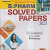 BIOCHEMISTRY SOLVED PAPERS 2023 (B. PHARM SEM 2) | PROF.DR. SUNIL MISTRI, PROF. DR. MITHILESH DWIVEDEE | GYAN PUBLICATIONS