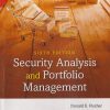 SECURITY ANALYSIS AND PORTFOLIO MANAGEMENT | DONALD E. FISCHER, RONALD J. JORDAN, A.K. PRADHAN | Pearson