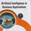 ARTIFICIAL INTELLIGENCE IN BUSINESS APPLICATIONS | DR. MILIND NARAYAN DATAR, DR. VARSHA NIVRUTTI BHABAD | Thakur