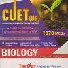 CUET (UG) (Common University Entrance Test) BIOLOGY | Ms. RACHEL FERNANDES, Ms. KHUSHBU BOHARA | Target Publications