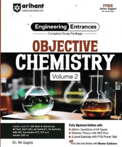 COMPLETE STUDY PACK FOR ENGINEERING ENTRANCES OBJECTIVE CHEMISTRY Vol. 02 | DR. RK GUPTA | Arihant Publications